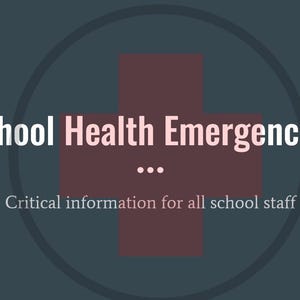 Puede incluir: Una cruz roja dentro de un círculo negro con el texto "School Health Emergencies... Critical information for all school staff".