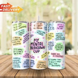 Mental Breakdown, Funny Mental Health Gifts, Anxiety Support, Self-Care Gift, Daily Affirmations Gift For Her, Best Friend Tumbler