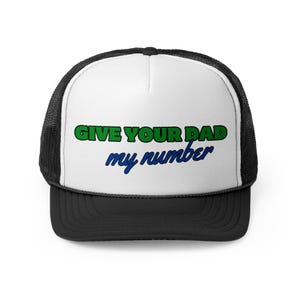 Funny Trucker Cap: &#39;Give Your Dad My Number&#39; - Perfect Gift for Father&#39;s Day, Dad&#39;s Birthday, Casual Style, Dad Jokes, Fun Apparel