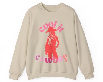 Cool it Cowboy, Crewneck Sweatshirt, Cowgirl, Western Sweatshirt, Country Girl, Bachelorette, Nashville, Single