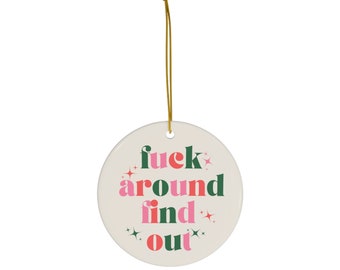 Fuck Around, Find Out, Ornament, Mom, Girls Night, Gift Exchange, Cuss, Curse, Black Friday