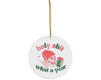 Holy Shit What a Year, Skeleton Coffee, Ornament, Mom, Girls Night, Gift Exchange, Antidepressants, Mental Health