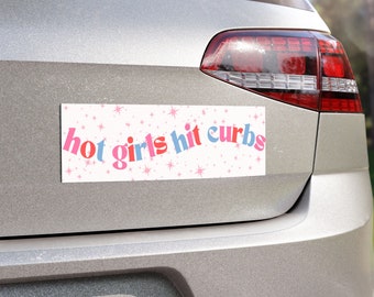 Hot Girls Hit Curbs, Car Magnet, Bumper Sticker, Funny Car Magnet, Mom Gift