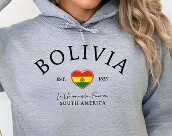 Moletom com capuz Bolívia, suéter Heritage da América do Sul, pulôver La Union Es La Fuerza, presente de lembrança de viagem boliviana
