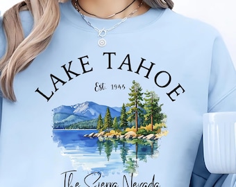 Lake Tahoe Sweatshirt, Sierra Nevada Sweater, California Pullover, Rocky Mountains Top, Lake Tahoe Sweater, California Sweater, Lake Tahoe