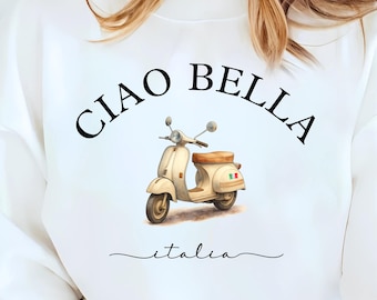 Ciao Bella Italia Sweatshirt, Geschenkidee für Italienreisende, Pullover mit italienischem Rollermotiv, Rundhalsausschnitt, Amalfi-Küste-Motiv, Vintage-Top für Italienliebhaber