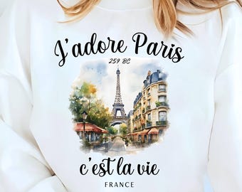 J'adore Paris Unisex Sweatshirt, C'est la vie Sweater, French Words Tee, Paris Shirt, Gift for her, Elegant French Eiffel Tower Tee, Paris