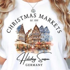 T-shirt met Duitse kerstmarkten, T-shirt voor de feestdagen in Duitsland, T-shirt met glühwein-thema, T-shirt met charmante kerstmarkten, T-shirt met vrolijke kerst