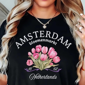 Amsterdam Shirt, Netherlands Bloemenmarkt Tee, Dutch Tulip T-shirt, Floral Travel Souvenir, Unisex Amsterdam Gift Top