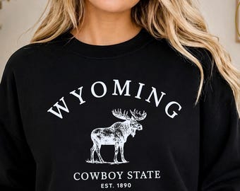 Wyoming Sweatshirt, Cowboy State Crewneck Pullover, Vintage Moose Wildlife Sweater, Western Mountain Nature Top, Unisex