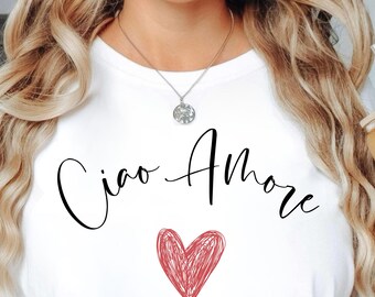 Ciao Amore T-shirt, Italiaans liefdesshirt, Ciao Bella shirt, romantisch Italiaans topje, romantisch huwelijksreisshirt voor Rome, Valentijnsdag-shirt, Ciao Amore
