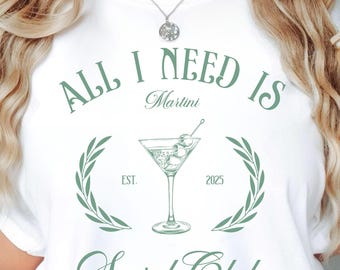 All I Need Is Martini Social Club T-Shirt, Unisex Tee for Cocktail Lovers, Funny Bar Shirt, Gift for Friends, Casual Loungewear