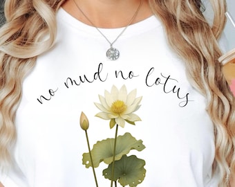 Ingen lera, ingen lotus T-shirt, unisex zen meditation lotusblomma T-shirt, estetisk klädinspirerande T-shirt, yoga andlig citat T-shirt