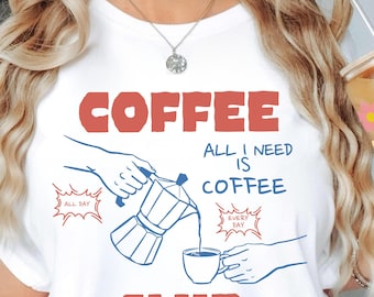 Koffieclub shirt, All I Need Is Coffee T-shirt, cadeau voor koffieliefhebbers, retro koffie shirt, koffieclub T-shirt, esthetisch shirt, trendy T-shirt, unisex