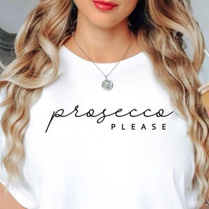 Prosecco Please Shirt, Wine Lover Tee, Bachelorette Party Outfit, Champagne Humor Apparel, Cute Drinking Shirt, Paris Shirt