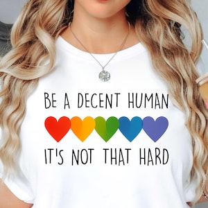 LGBT Heart Retro, Be A Decent Human It&#39;s Not That Hard T-Shirt, Pride Equality Kindness Message Tee
