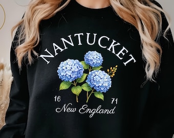 Nantucket Sweatshirt, Hydrangea Flower Top, New England Gift, Massachusetts Souvenir, Nantucket Travel Sweater, Nantucket Unisex Pullover