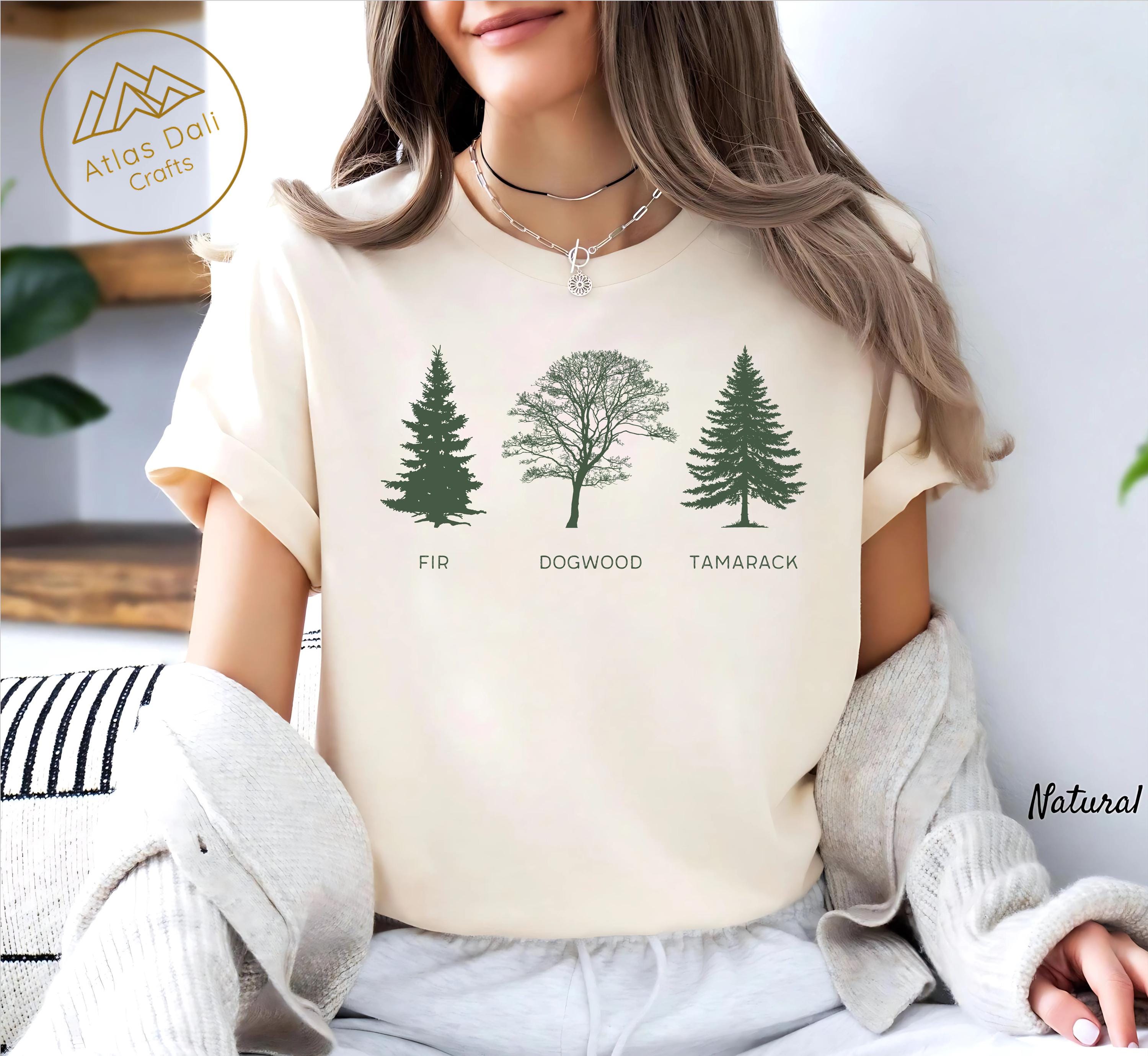 Fir Dogwood Tamarack Shirt, Anti-trump Nature Tee, National Park