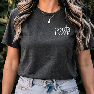 God Is Love Shirt,Christian Shirt,Faith Shirt,Jesus Lover Shirt,Love and Grace Shirt,Christian Gift,Religious Shirt,Valentines Gift,God Tee