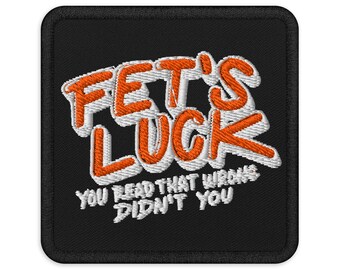Fet's Luck - Aufnäher