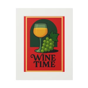Wine Time Fine Art Print with Passepartout Frame, Wine Decor, Kitchen Wall Art, Gift for Wine Lovers, Home Bar Decor, Celebration Art