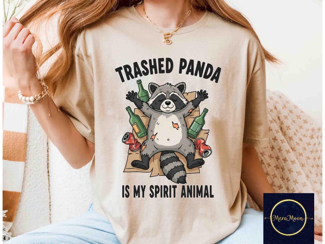 Trashed Panda Funny Raccoon Meme Shirt, Trashed Panda is My Spirit Animal Shirt ...