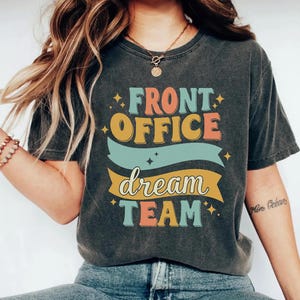 Front Office Dream Team shirt, Front Office squad shirt, School Office Squad Shirt, Secretary Shirt, Administrative Assistant Shirt