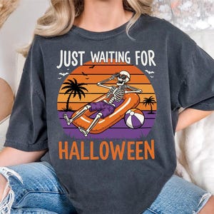 Just Waiting for Halloween Shirt, Spooky Summer Vibes shirt, Halloween Vacation Shirt for Men Women, Funny Skeleton Beach Halloween Tee