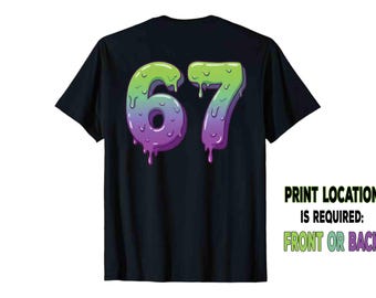 67 Ice Cream Drip shirt (Back or Front), Six Seven Meme shirt, Gen Alpha Slang, 67th Birthday shirt,Funny 67 trend shirt, 67 Meme shirt kids