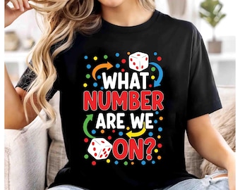 Maglietta divertente Bunco per donna, maglietta "What Number Are We On", maglietta da giocatore del gioco dei dadi Bunco Night, idea regalo per la festa delle donne Bunco