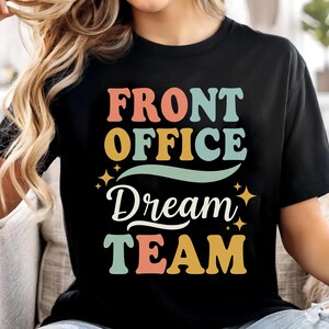 Front Office Dream Team shirt, Front Office squad shirt, School Office Squad Shirt, Secretary Shirt, Administrative Assistant Shirt