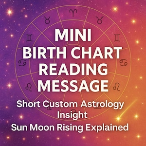 Mini messaggio di lettura del tema natale / Breve approfondimento astrologico personalizzato / Spiegazione dell'ascendente Sole-Luna