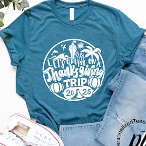 Family Thanksgiving Cruise 2025 Shirt,Family Matching Tee, Let&#39;s Cruise Fall Shirt, Thanksgiving Dinner Shirt, Family Cruise Pumpkin T-shirt