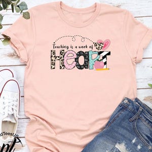 Teacher Is a Work of Heart, Teacher Tee, Teacher Gift, Teacher Gift for Women, Teacher Clothes, Shirt for Teacher, Teacher Squad Shirt
