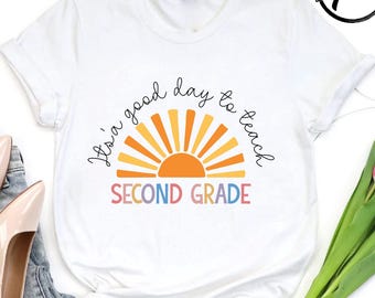 It&#39;s a Good Day to Teach Second Grade, Second Grade Teacher Shirt, Back to School, First Day of School, Second Grade Gift, Teacher Gift Idea