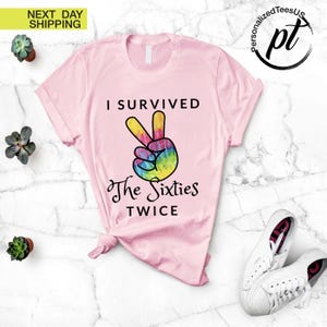I survived The 60s Twice Shirt, Funny 70th Birthday Shirt, Birthday Party Shirt, Gift for Grandma, 70th Bday Shirt, 70th Birthday Gift imagen 5