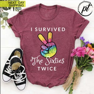 I survived The 60s Twice Shirt, Funny 70th Birthday Shirt, Birthday Party Shirt, Gift for Grandma, 70th Bday Shirt, 70th Birthday Gift imagen 4