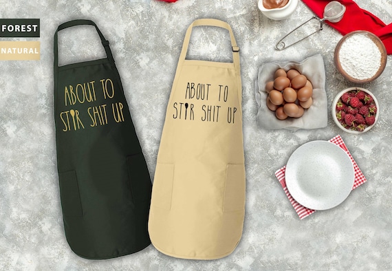 About To Stir Shit Up Apron, Funny Cooking Apron with Pocket, Kitchen Aprons, Chef Apron, Apron Gift For Friend, Aprons for Women And Men
