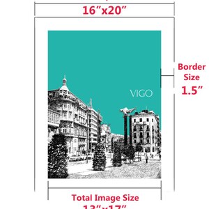 May include: A black and white sketch of a city scene with buildings, trees, and a statue. The image is set against a turquoise background. The text "VIGO" is printed in white on the background. The image is 13 inches by 17 inches and is printed on a 16 inch by 20 inch sheet of paper with a 1.5 inch border.