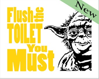 Yoda - Boys Bathroom - Star Wars - 8x10 Print "Flush the Toilet" Select your color