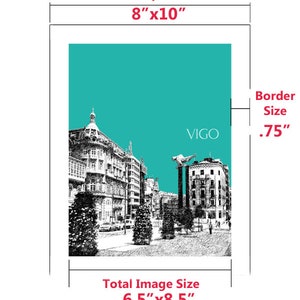 May include: A black and white illustration of a city scene with the word "VIGO" printed in white on a teal background. The image is 6.5 inches by 8.5 inches and is printed on an 8 inch by 10 inch sheet of paper with a .75 inch border.