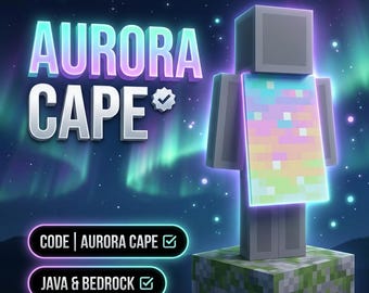 May include: A blocky character figure wearing a rectangular cape with a pixelated, iridescent, multi-coloured pattern. The text reads AURORA CAPE, CODE | AURORA CAPE, and JAVA & BEDROCK. The background features a glowing green and purple aurora borealis.