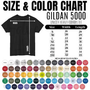 May include: Black Gildan 5000 unisex heavy cotton tee shirt with a size and color chart. The chart shows measurements in inches, with sizes ranging from S to 5XL. The color chart displays various colors.