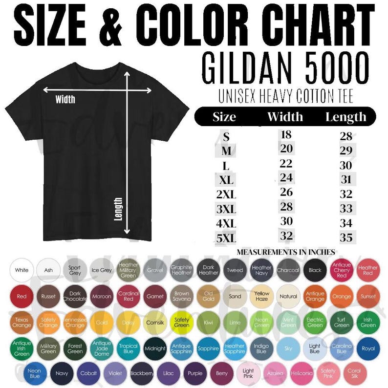 May include: Black Gildan 5000 unisex heavy cotton tee shirt with a size and color chart. The chart shows measurements in inches, with sizes ranging from S to 5XL. The color chart displays various colors.
