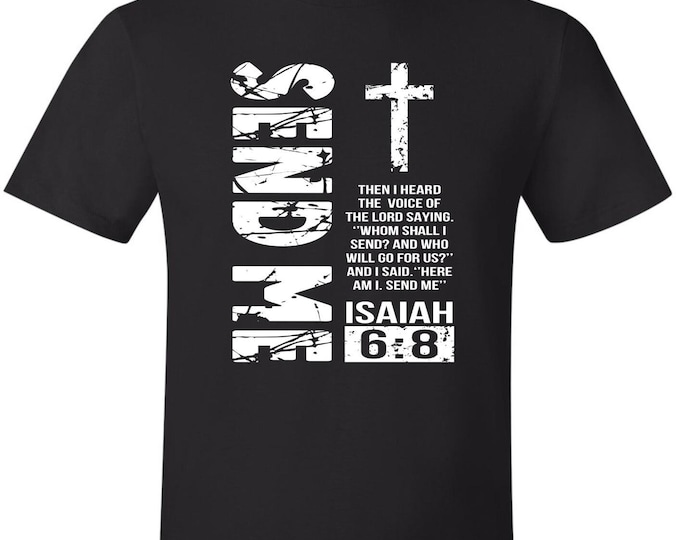 Send Me Christian Men's T-Shirt Isaiah 6:8 T-Shirt and FREE 4" Cross Nails Decal