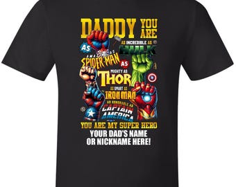 Fathers Day Tshirt Dad is my SUPERHERO with your dad's custom name printed