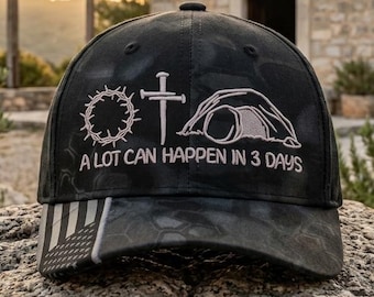 Christian Embroidered Hat | A Lot Can Happen in 3 Days | Jesus Resurrection Cap | Crown of Thorns Cross Empty Tomb | Easter Gift