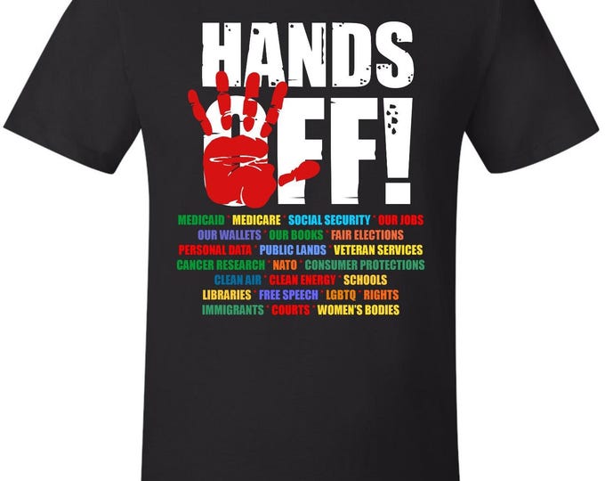 Hands Off Protest Tshirt Political Hands Off Protest Short Sleeve Anti Trump