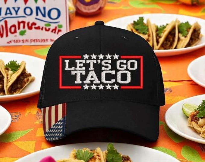 Let's Go TACO Hat - Embroidered BLACK hat with Mesh Adjustable Back Trump Taco's Taco's Great Funny Red Hat