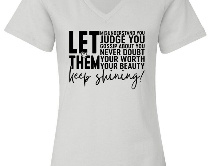 Let Them Women's Tshirt - Women’s Relaxed Jersey V-Neck Tee V3 Keep Shining